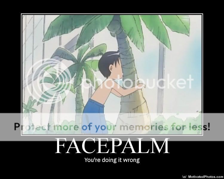 Facepalm, you're doing it wrong